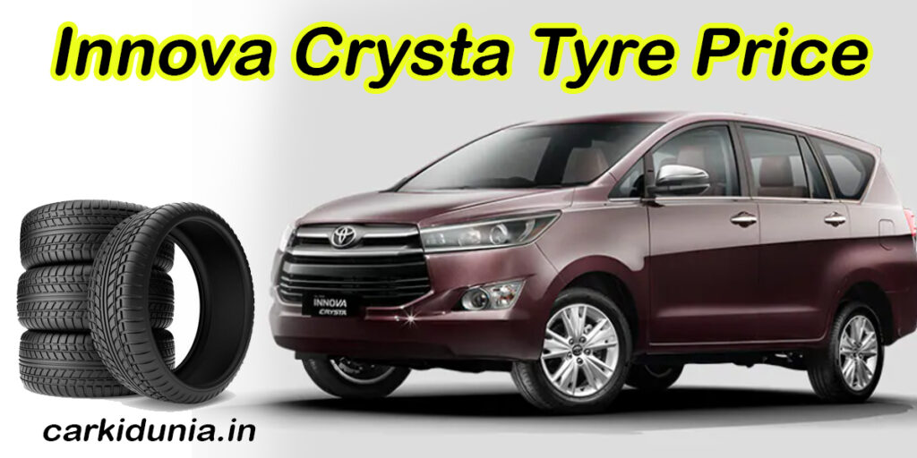 Innova Crysta Tyre Price